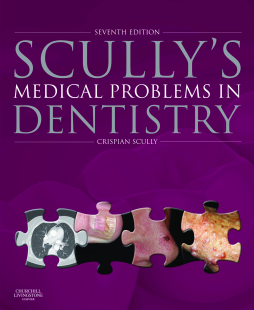 Scully's Medical Problems in Dentistry E-Book