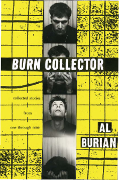 Burn Collector: Collected Stories From One Through Nine Burn Collector: Collected Stories From One Through Nine