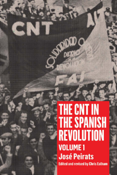 The Cnt In The Spanish Revolution Volume 1 The Cnt In The Spanish Revolution Volume 1