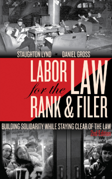Labor Law For The Rank And Filer, Second Edition Labor Law For The Rank And Filer, Second Edition
