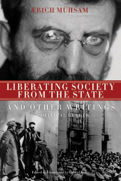 Liberating Society From The State And Other Writings Liberating Society From The State And Other Writings