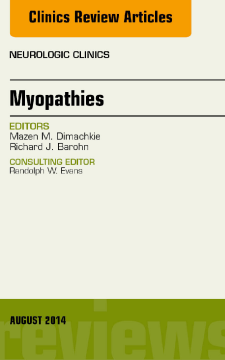 Myopathies, An Issue of Neurologic Clinics, E-Book Myopathies, An Issue of Neurologic Clinics, E-Book