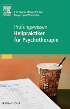 Heilpraktiker für Psychotherapie - Prüfungswissen to go Heilpraktiker für Psychotherapie - Prüfungswissen to go