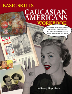 Basic Skills Caucasian Americans Workbook Basic Skills Caucasian Americans Workbook