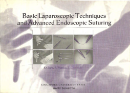 Basic Laparoscopic Techniques And Advanced Endoscopic Suturing: A Practical Guidebook Basic Laparoscopic Techniques And Advanced Endoscopic Suturing: A Practical Guidebook