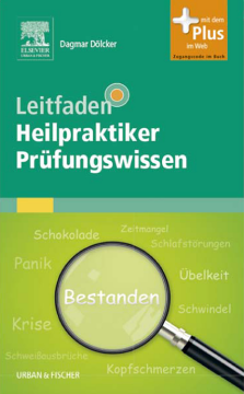 Leitfaden Heilpraktiker Prüfungswissen Leitfaden Heilpraktiker Prüfungswissen