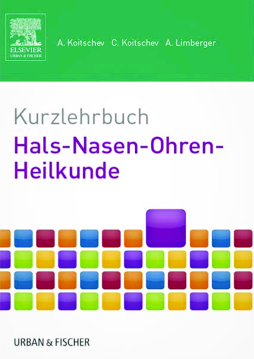 Kurzlehrbuch Hals-Nasen-Ohren-Heilkunde Kurzlehrbuch Hals-Nasen-Ohren-Heilkunde