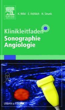 Klinikleitfaden Sonographie Angiologie Klinikleitfaden Sonographie Angiologie