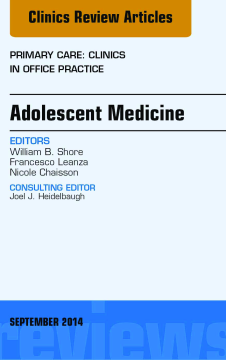 Adolescent Medicine, An Issue of Primary Care: Clinics in Office Practice, E-Book