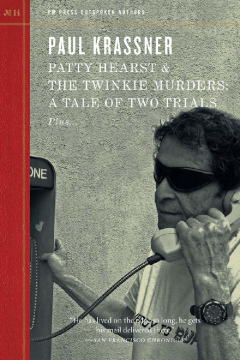 Patty Hearst And The Twinkie Murders Patty Hearst And The Twinkie Murders