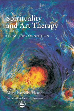 Spirituality and Art Therapy Spirituality and Art Therapy