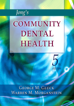 Jong's Community Dental Health - E-Book Jong's Community Dental Health - E-Book