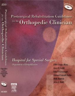 Postsurgical Rehabilitation Guidelines for the Orthopedic Clinician - E-Book