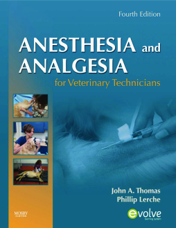 Anesthesia and Analgesia for Veterinary Technicians - E-Book Anesthesia and Analgesia for Veterinary Technicians - E-Book