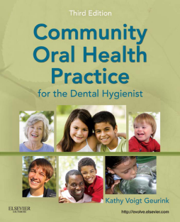 Community Oral Health Practice for the Dental Hygienist - E-Book Community Oral Health Practice for the Dental Hygienist - E-Book