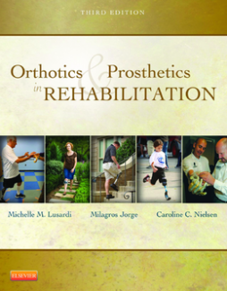 Orthotics and Prosthetics in Rehabilitation - E-Book