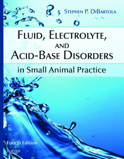Fluid, Electrolyte, and Acid-Base Disorders in Small Animal Practice - E-Book Fluid, Electrolyte, and Acid-Base Disorders in Small Animal Practice - E-Book