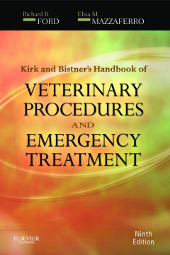 Kirk & Bistner's Handbook of Veterinary Procedures and Emergency Treatment - E-Book Kirk & Bistner's Handbook of Veterinary Procedures and Emergency Treatment - E-Book