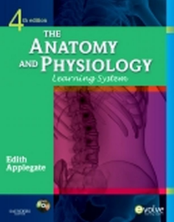 The Anatomy and Physiology Learning System - E-Book The Anatomy and Physiology Learning System - E-Book