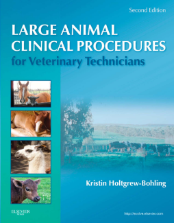 Large Animal Clinical Procedures for Veterinary Technicians - E-Book Large Animal Clinical Procedures for Veterinary Technicians - E-Book