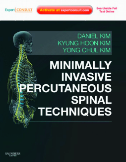 Minimally Invasive Percutaneous Spinal Techniques E-Book Minimally Invasive Percutaneous Spinal Techniques E-Book
