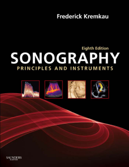 Sonography Principles and Instruments - E-Book Sonography Principles and Instruments - E-Book