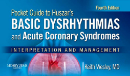 Pocket Guide for Huszar's Basic Dysrhythmias and Acute Coronary Syndromes - E-Book Pocket Guide for Huszar's Basic Dysrhythmias and Acute Coronary Syndromes - E-Book