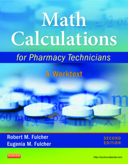 Math Calculations for Pharmacy Technicians - E-Book Math Calculations for Pharmacy Technicians - E-Book