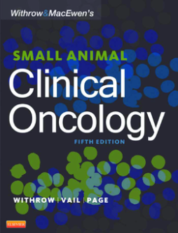 Withrow and MacEwen's Small Animal Clinical Oncology - E-Book Withrow and MacEwen's Small Animal Clinical Oncology - E-Book