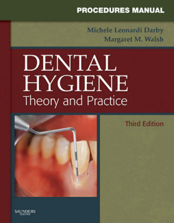Procedures Manual to Accompany Dental Hygiene - E-Book Procedures Manual to Accompany Dental Hygiene - E-Book
