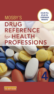 Mosby's Drug Reference for Health Professions - E-Book Mosby's Drug Reference for Health Professions - E-Book