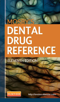 Mosby's Dental Drug Reference - E-Book Mosby's Dental Drug Reference - E-Book