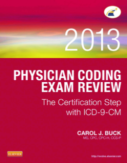 Physician Coding Exam Review 2013 - E-Book Physician Coding Exam Review 2013 - E-Book
