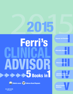 Ferri's Clinical Advisor 2015 E-Book Ferri's Clinical Advisor 2015 E-Book