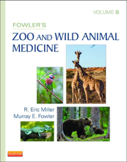 Fowler's Zoo and Wild Animal Medicine, Volume 8 - E-Book