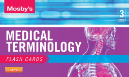 Mosby's Medical Terminology Flash Cards - E-Book Mosby's Medical Terminology Flash Cards - E-Book