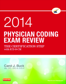 Physician Coding Exam Review 2014 - E-Book Physician Coding Exam Review 2014 - E-Book
