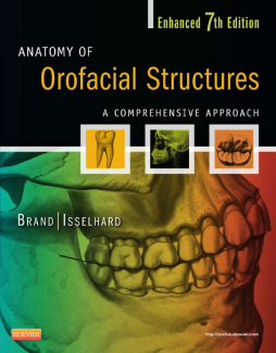 Anatomy of Orofacial Structures - Enhanced 7th Edition - E-Book Anatomy of Orofacial Structures - Enhanced 7th Edition - E-Book