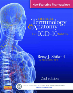 Medical Terminology & Anatomy for ICD-10 Coding - E-Book Medical Terminology & Anatomy for ICD-10 Coding - E-Book