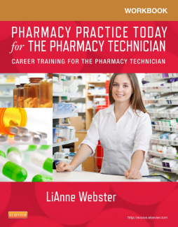 Workbook for Pharmacy Practice Today for the Pharmacy Technician - E-Book Workbook for Pharmacy Practice Today for the Pharmacy Technician - E-Book