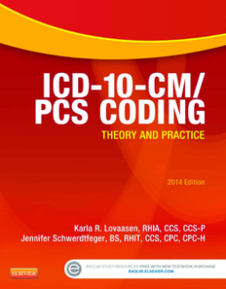 ICD-10-CM/PCS Coding: Theory and Practice, 2014 Edition - E-Book ICD-10-CM/PCS Coding: Theory and Practice, 2014 Edition - E-Book