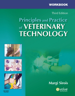 Workbook for Principles and Practice of Veterinary Technology - E-Book