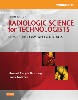 Workbook for Radiologic Science for Technologists - E-Book Workbook for Radiologic Science for Technologists - E-Book