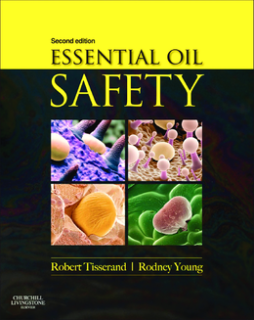Essential Oil Safety - E-Book Essential Oil Safety - E-Book