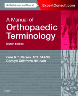 A Manual of Orthopaedic Terminology E-Book