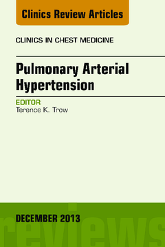 Pulmonary Arterial Hypertension, An Issue of Clinics in Chest Medicine, E-Book