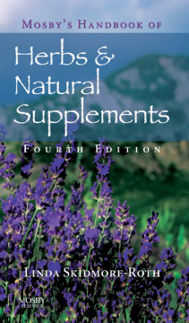 Mosby's Handbook of Herbs & Natural Supplements - E-Book Mosby's Handbook of Herbs & Natural Supplements - E-Book