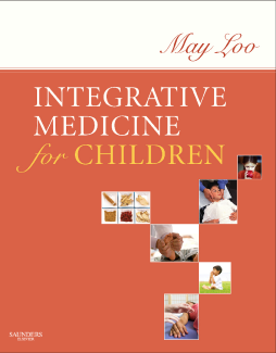 Integrative Medicine for Children E-Book Integrative Medicine for Children E-Book