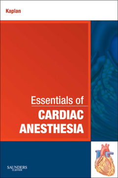 Essentials of Cardiac Anesthesia E-Book Essentials of Cardiac Anesthesia E-Book