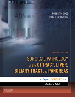 Surgical Pathology of the GI Tract, Liver, Biliary Tract and Pancreas E-Book Surgical Pathology of the GI Tract, Liver, Biliary Tract and Pancreas E-Book